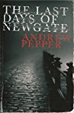 Book The Last Days of Newgate (A Pyke Mystery) free