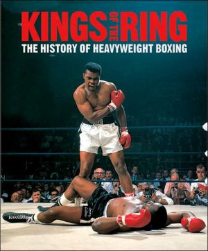 Book Kings of the Ring: The History of Heavyweight Boxing free