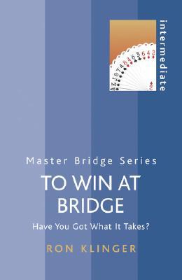 Book To Win at Bridge: Have You Got What it Takes? (Master Bridge Series) free