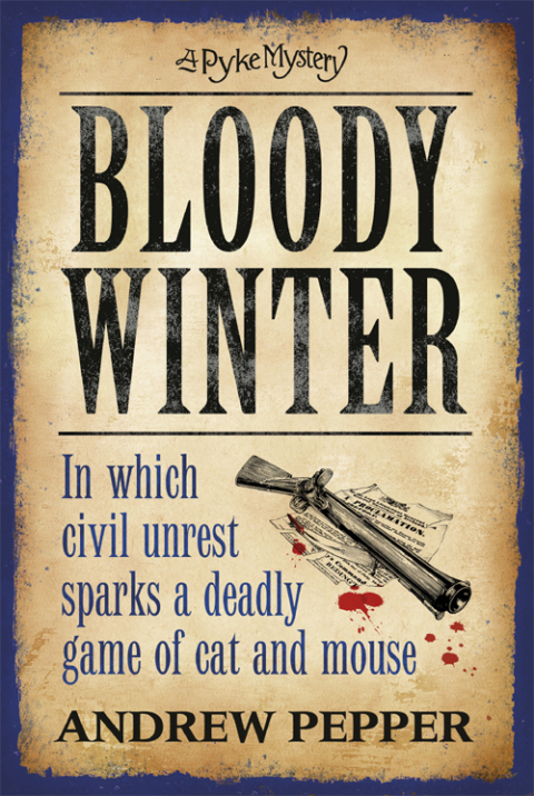 Book Bloody Winter: From the author of The Last Days of Newgate (Pyke Mystery Book 5) free