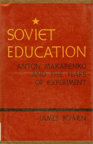 Book Soviet Education: Anton Makarenko And The Years Of Experiment free