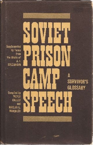 Book Soviet Prison Camp Speech: A Survivor's Glossary (English and Russian Edition) free