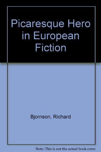 Book Picaresque Hero In European Fiction free