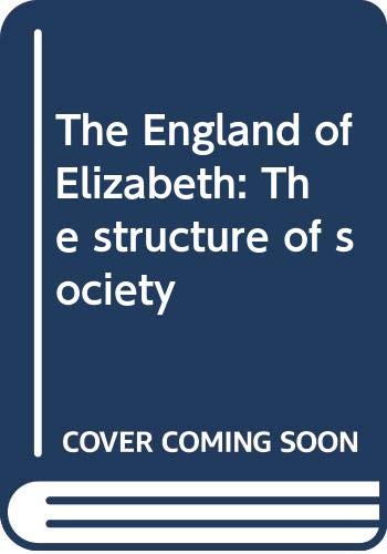 Book The England of Elizabeth: The structure of society free