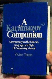 Book A Karamazov Companion: Commentary on the Genesis, Language, and Style of Dostoevsky's Novel free