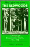Book The Fight to Save the Redwoods: A History of Environmental Reform, 1917-1978 free