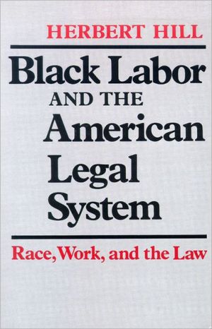 Book Black Labor and the American Legal System: Race, Work, and the Law free