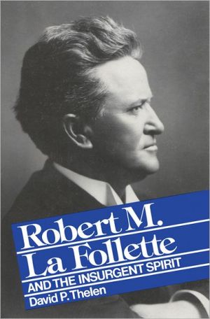 Book Robert M. La Follette and the Insurgent Spirit free