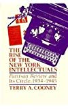 Book The Rise of the New York Intellectuals: Partisan Review and Its Circle, 1934-1945 (History of American Thought and Culture) free