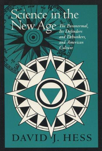 Book Science In The New Age: The Paranormal, Its Defenders & Debunkers, (Science & Literature) free