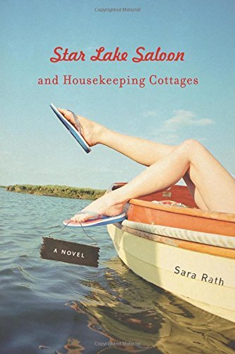 Book Star Lake Saloon and Housekeeping Cottages: A Novel (Library of American Fiction) free