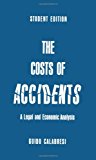 Book The Costs of Accidents: A Legal and Economic Analysis free