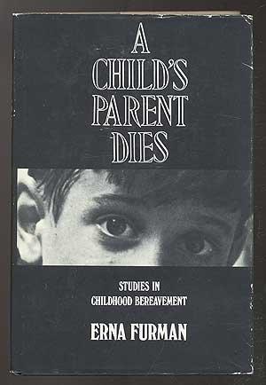 Book A Child's Parent Dies: Studies in Childhood Bereavement free