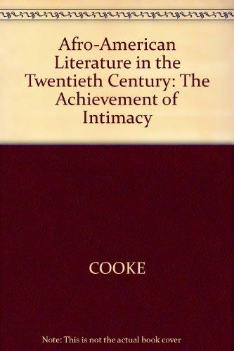 Book Afro-American literature in the twentieth century: The achievement of intimacy free