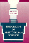 Book The Origins of Aristotelian Science free
