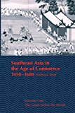 Book Southeast Asia in the Age of Commerce, 1450-1680: Volume One: The Lands below the Winds free
