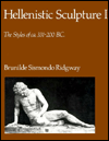 Book Hellenistic Sculpture I: The Styles Of Ca. 331-200 B.c. (hellenistic Sculptures) free
