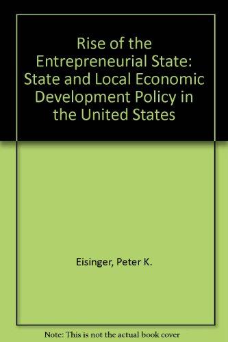 Book The Rise of the Entrepreneurial State: State and Local Economic Development Policy in the United States (La Follette Public Policy Series) free