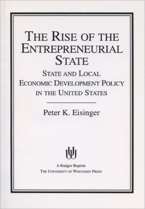 Book The Rise of the Entrepreneurial State: State and Local Economic Development Policy in the United States (La Follette Public Policy Series) free