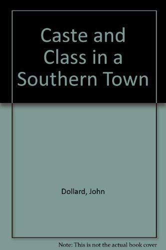 Book Caste and Class in a Southern Town free Book Caste and Class in a Southern Town free