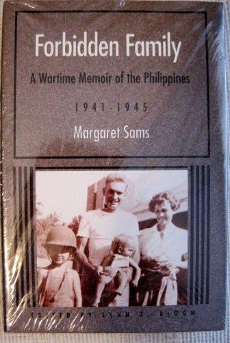 Book Forbidden Family: A Wartime Memoir of the Philippines, 1941-1945 (Wisconsin Studies in American Autobiography) free