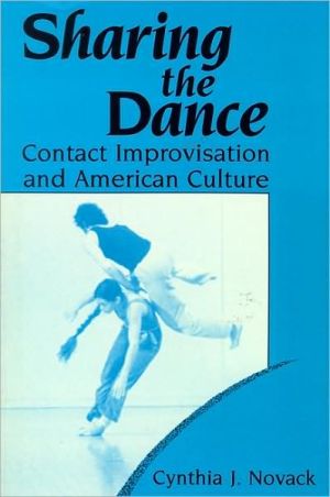 Book Sharing the Dance: Contact Improvisation and American Culture (New Directions in Anthropological Writing) free