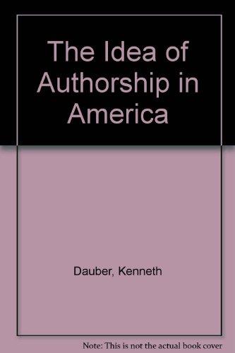 Book The Idea of Authorship in America: Democratic Poetics from Franklin to Melville free