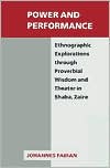 Book Power and Performance: Ethnographic Explorations through Proverbial Wisdom and Theater in Shaba, Zaire (New Directions in Anthropological Writing) free
