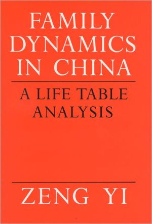 Book Family Dynamics in China: A Life Table Analysis free