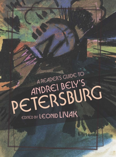 Book A Reader's Guide to Andrei Bely's "Petersburg" free