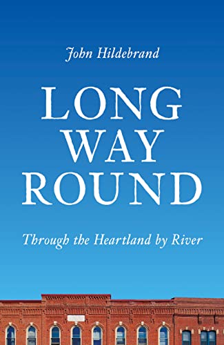 Book Long Way Round: Through the Heartland by River free