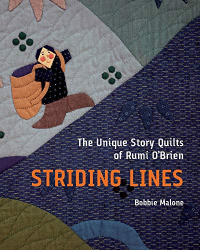 Book Striding Lines: The Unique Story Quilts of Rumi O'Brien free