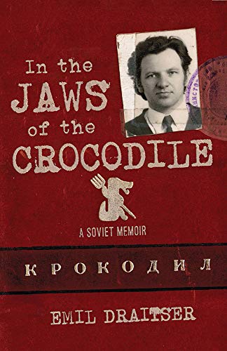 Book In the Jaws of the Crocodile: A Soviet Memoir free