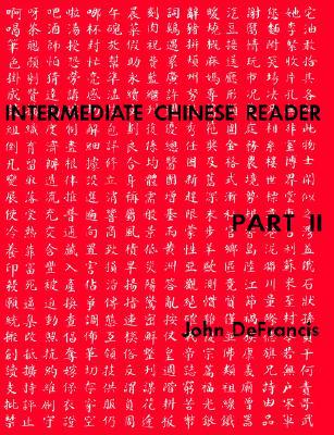 Book Intermediate Chinese Reader, Part II (English and Mandarin Chinese Edition) free
