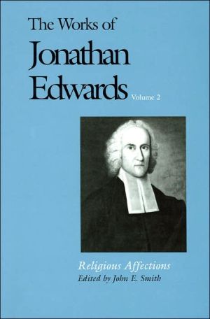 Book Religious Affections (The Works of Jonathan Edwards, Vol. 2) free