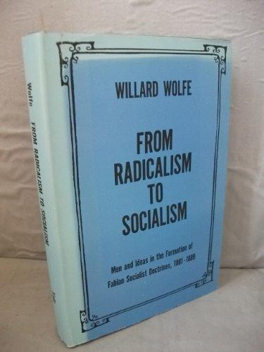 Book From radicalism to socialism: Men and ideas in the formation of Fabian Socialist doctrines, 1881-1889 (Yale historical publications : Miscellany) free