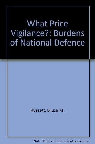 Book What Price Vigilance? the Burdens of National Defense, free
