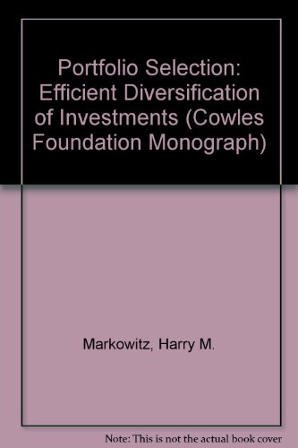 Book Portfolio Selection: Efficient Diversification Of Investments (cowles Foundation Monograph) free