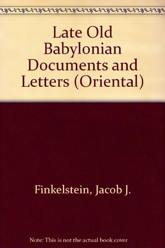 Book Late Old Babylonian Documents And Letters, (yale Oriental Series. Babylonian Texts) free
