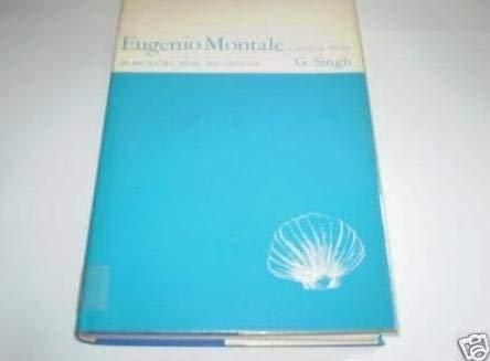 Book Eugenio Montale: a critical study of his poetry, prose, and criticism, free