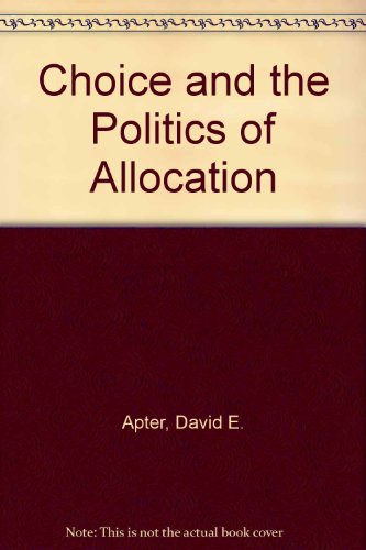 Book Choice and the politics of allocation;: A developmental theory, free