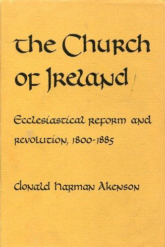 Book The Church Of Ireland, Ecclesiastical Reform And Revolution: 1800 - 1885 free