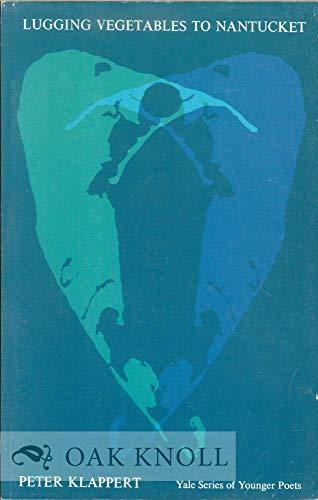 Book Lugging Vegetables to Nantucket (Yale Series of Younger Poets) free