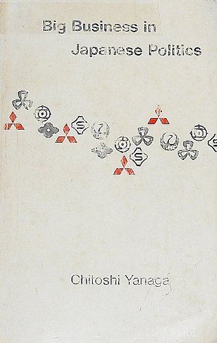Book Big Business In Japanese Politics free