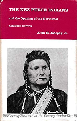 Book The Nez Perce Indians And The Opening Of The Northwest free