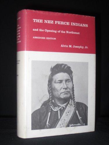 Book The Nez Perce Indians And The Opening Of The Northwest free