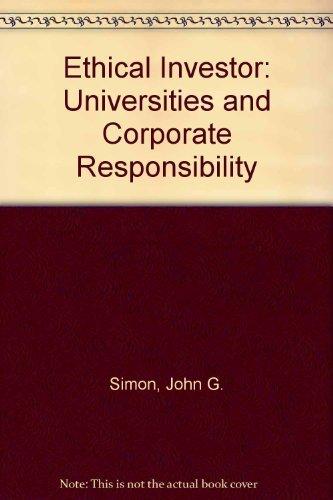 Book The ethical investor;: Universities and corporate responsibility, (A Yale fastback) free