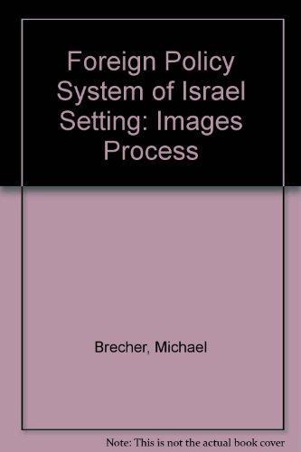 Book Foreign Policy System of Israel Setting: Images Process free