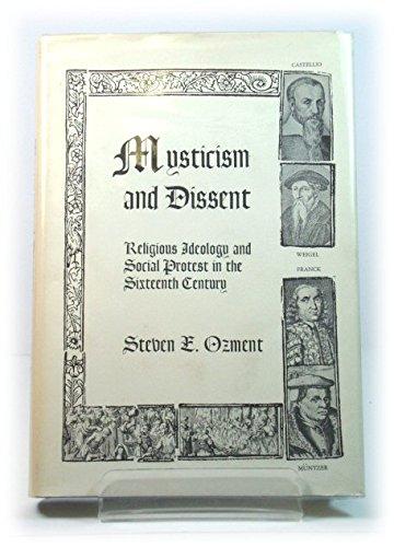 Book Mysticism and dissent;: Religious ideology and social protest in the sixteenth century, free