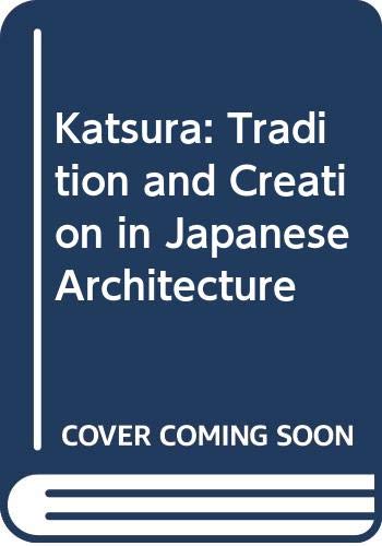 Book Katsura; tradition and creation in Japanese architecture free